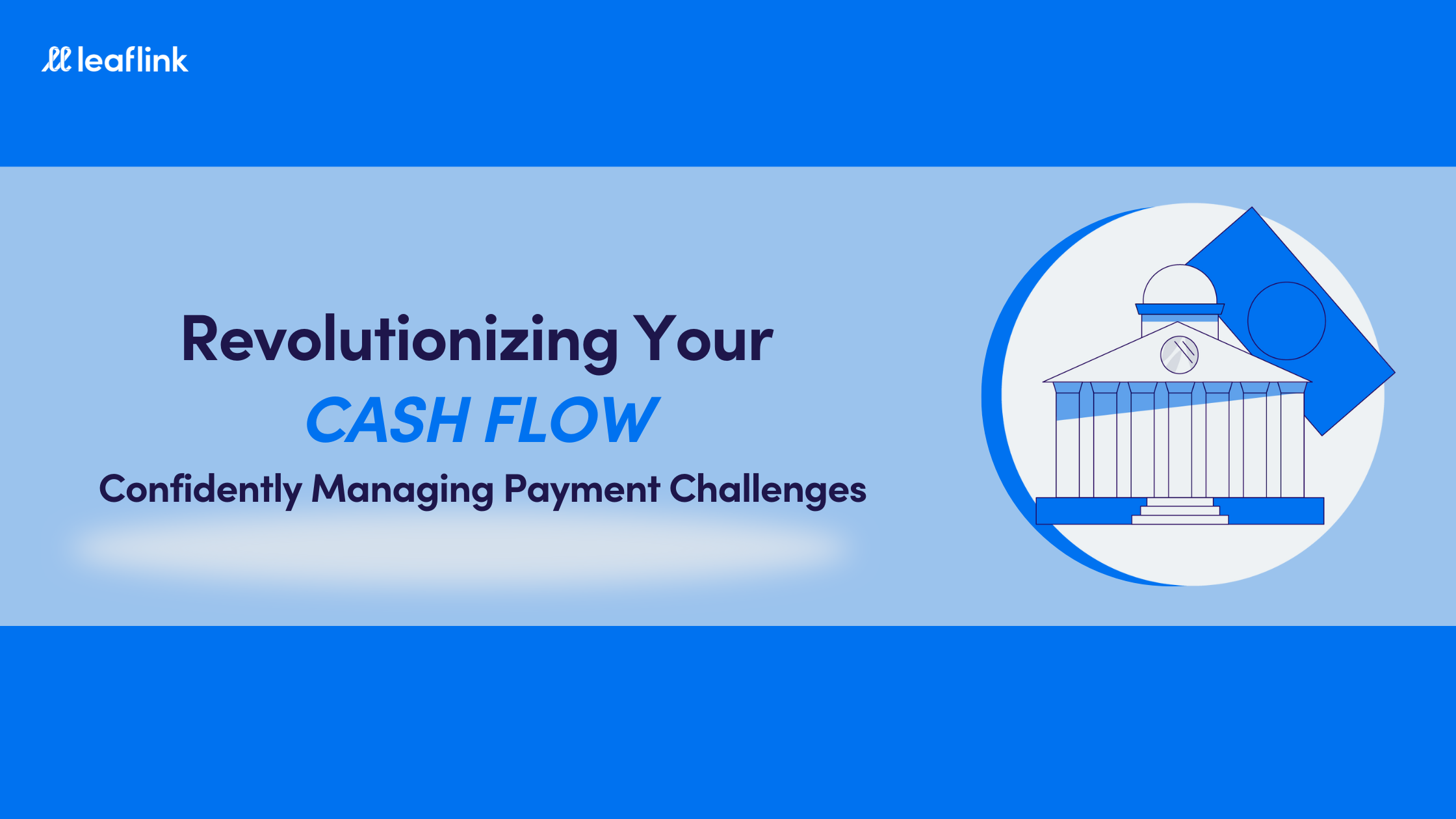 Revolutionizing Your Cash Flow: Confidently Managing Payment Challenges